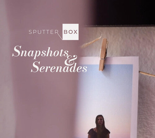 Snapshots & Serenades