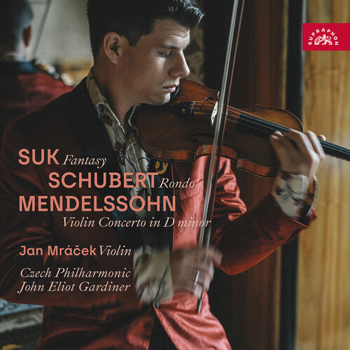 Suk: Fantasy; Schubert: Rondo; Mendelssohn: Violin Concerto
