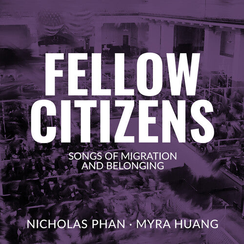 Fellow Citizens - Songs of Migration and Belonging