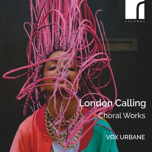 London Calling - Choral Works