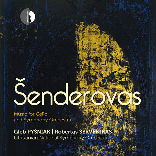 Anatolijus Senderovas: Music for Cello and Symphony Orchestr