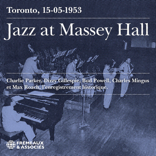 Jazz at Massey Hall Toronto, 15-05-1953 - L’enregistrement h