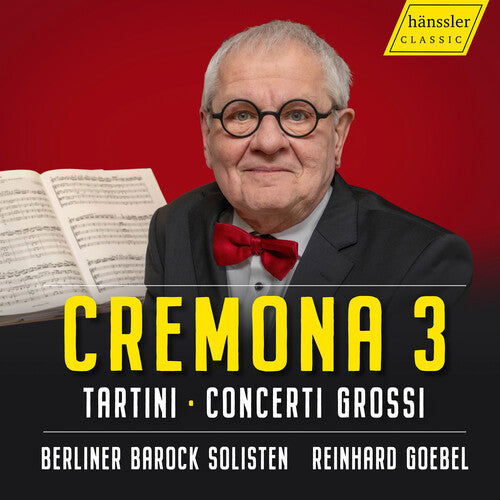Cremona 3 - Violin Concertos - Tartini; Concerti Grossi