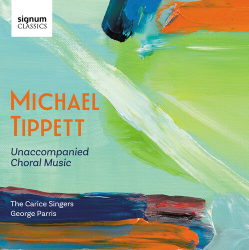 Tippett: Unaccompanied Choral Music