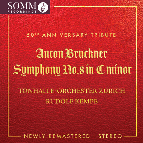 Bruckner: Symphony No. 8 in C Minor (Newly Remastered)