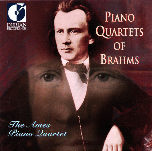 BRAHMS, J.: Piano Quartets Nos. 2 and 3 (The Ames Piano Quar