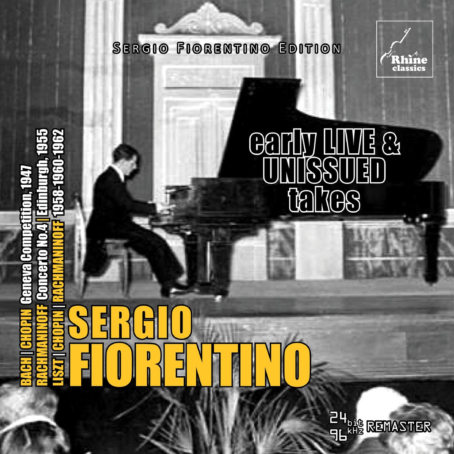 J.S. Bach, Chopin & Rachmaninoff: Early Live & Unissued Take
