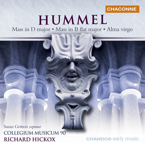 HUMMEL: Mass in D major / Mass in B-Flat Major / Alma virgo