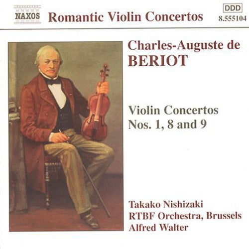 Beriot: Violin Concertos Nos. 1, 8 and 9