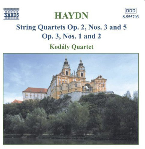 HAYDN: String Quartets Op. 2, Nos. 3 and 5 / Op. 3, Nos. 1-2