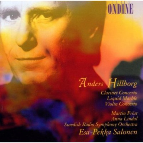 Anders Hillborg: Clarinet Concerto - Liquid Marble - Violin