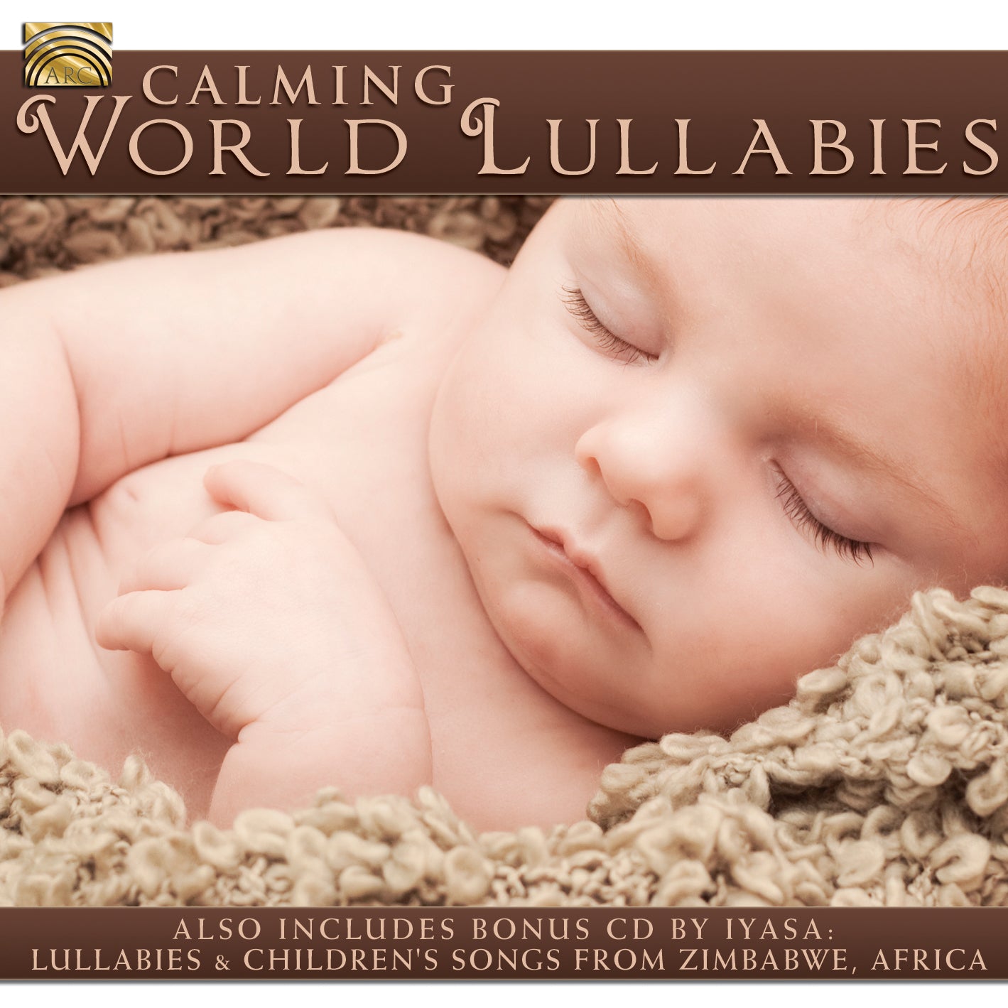 Calming World Lullabies  Iyasa, Mcmahon, Gondwana, Kurbits, Kalapana, Shir, Carter, Burning Bush, Romanskaya, Butler, Hasegaw