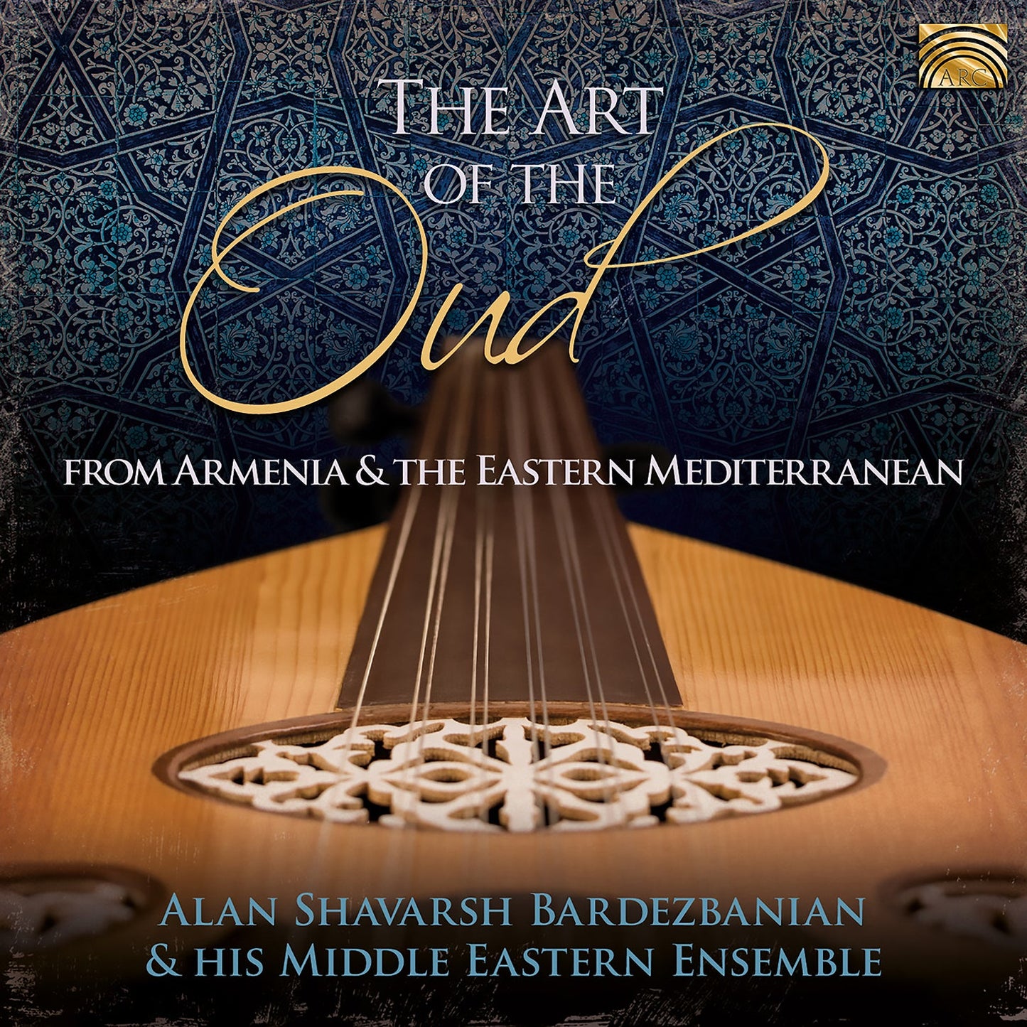 The Art Of The Oud - From Armenia And The Eastern Mediterran