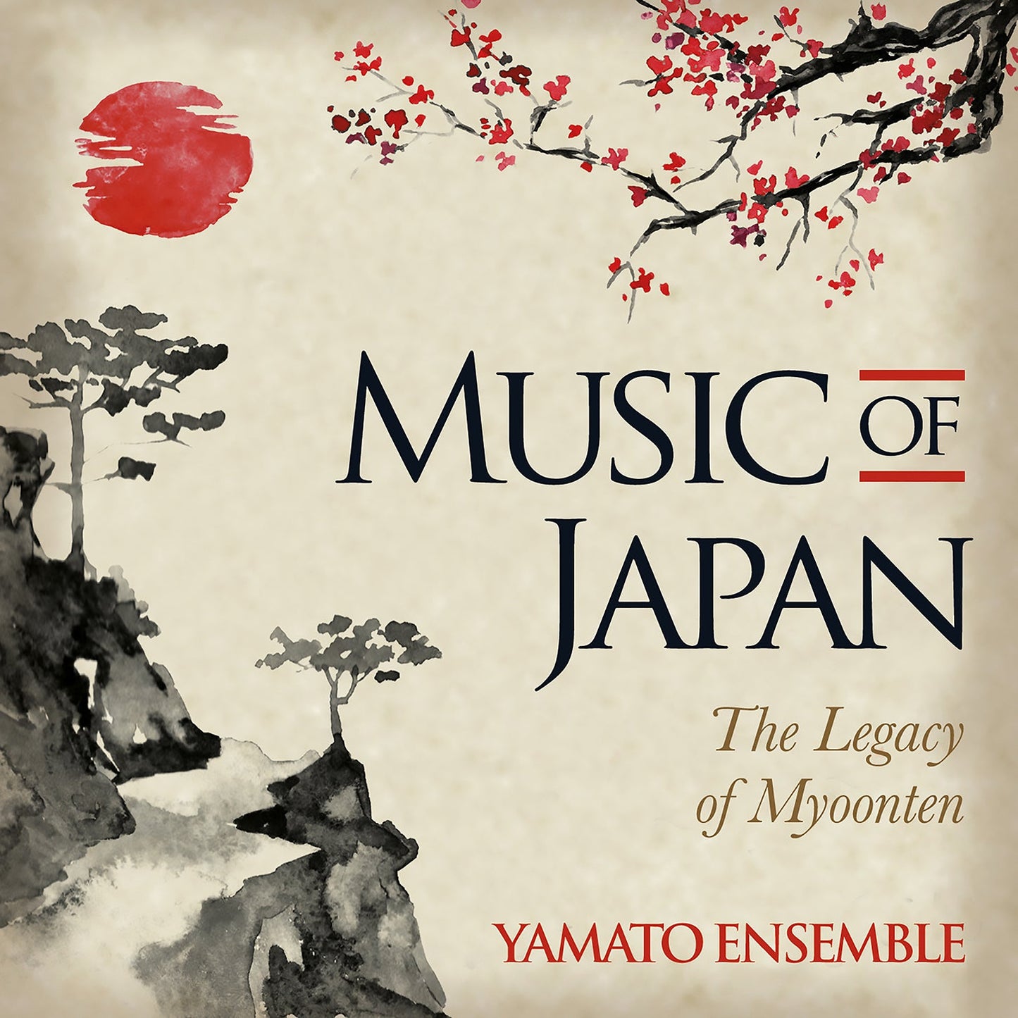 Music Of Japan: The Legacy Of Myoonten  Yamato Ensemble