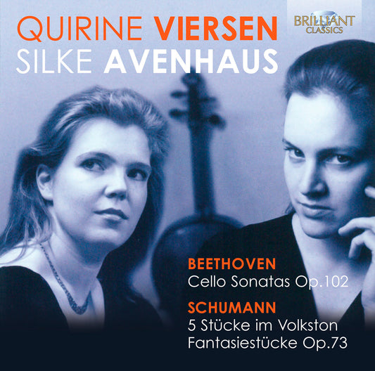 Beethoven: Cello Sonatas, Op. 102 - Schumann: Fantasiestücke