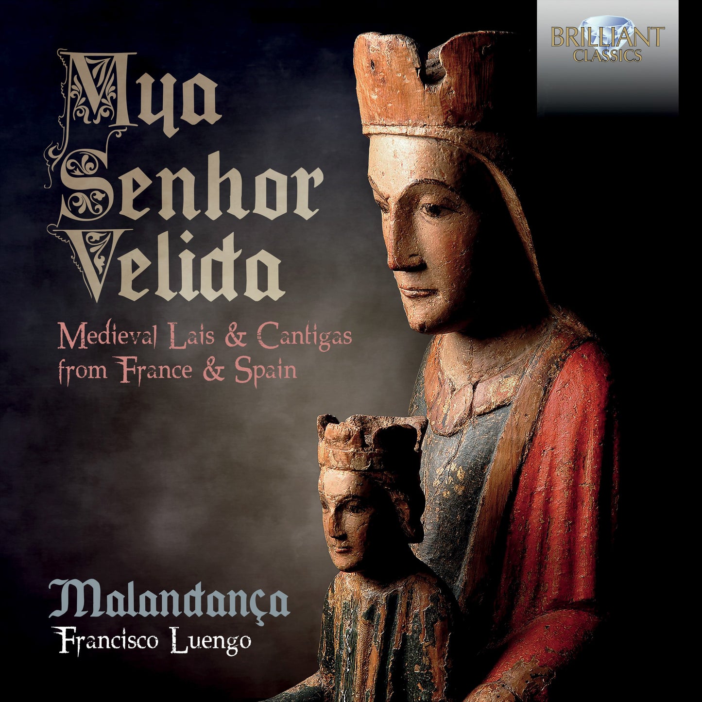 Mya Senhor Velida: Medieval Lais and Cantigas from France an