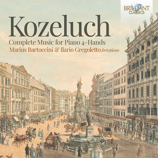 Kozeluch: Complete Sonatas For Piano 4-Hands  Ilario Gregoletto, Marius Bartoccini