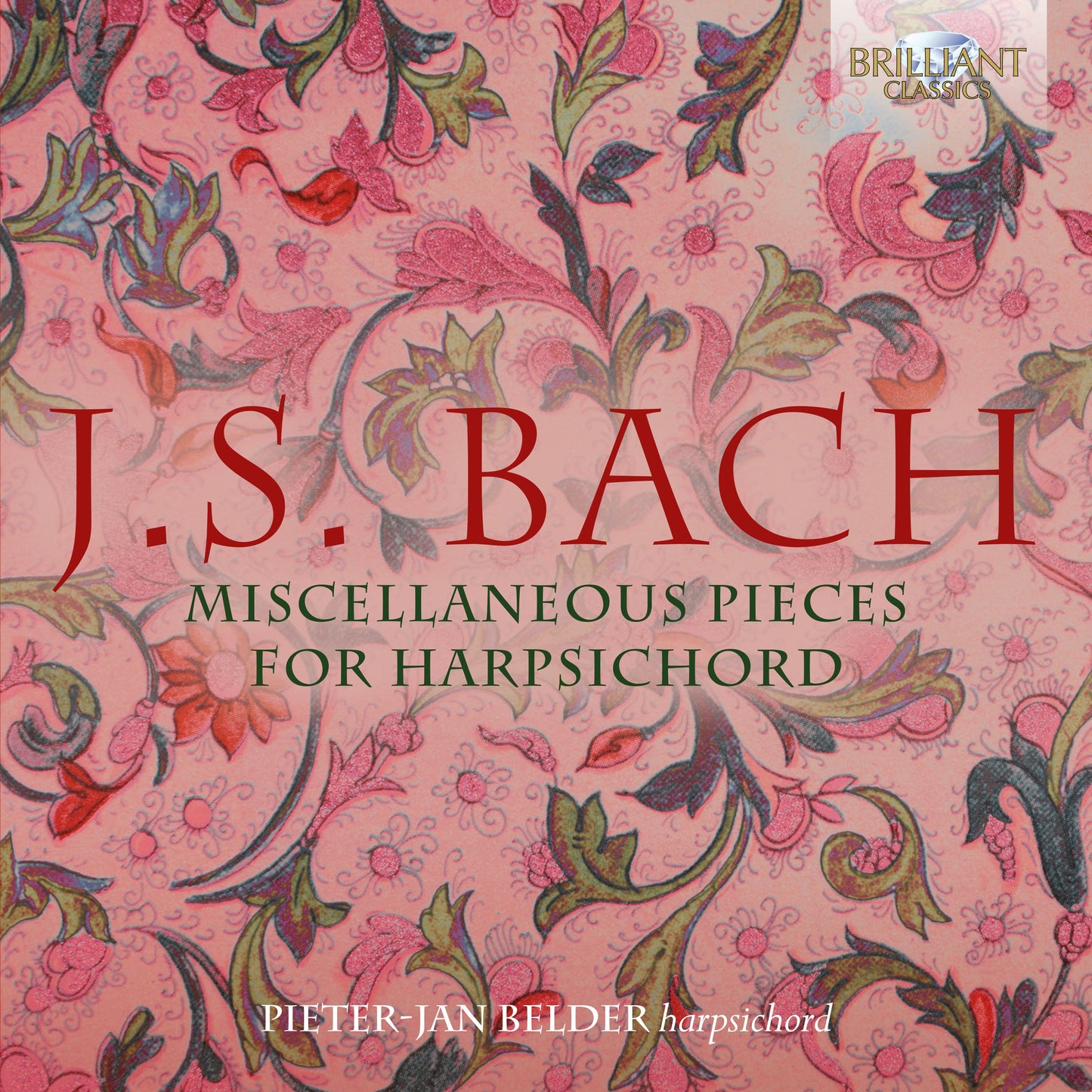 J.S. Bach: Miscellaneous Pieces For Harpsichord
