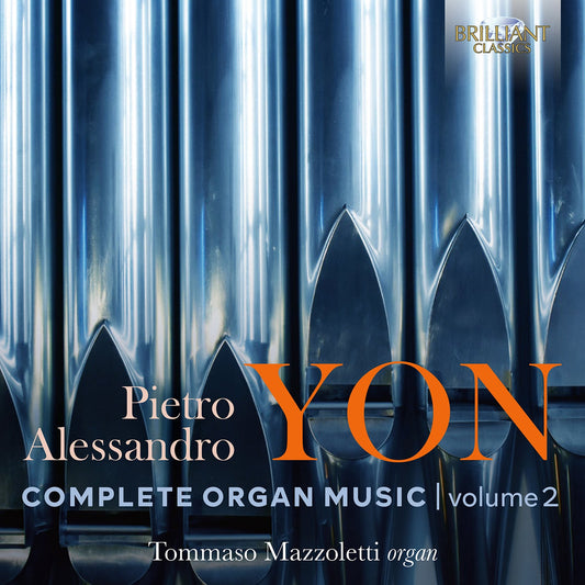 Yon: Complete Organ Music, Vol. 2