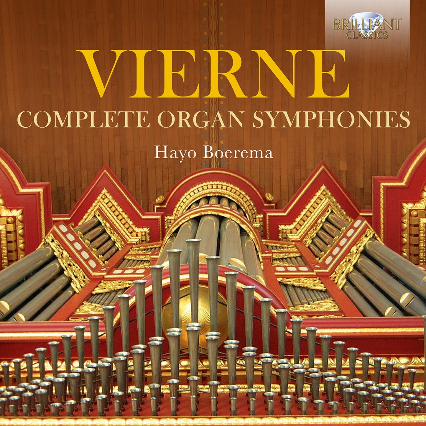 Vierne: Complete Organ Symphonies  Hayo Boerema