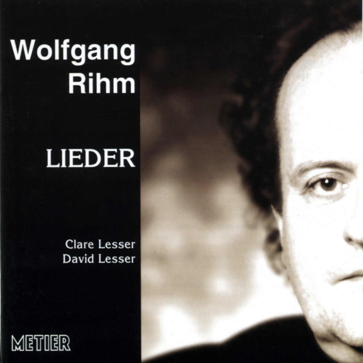 Rihm: Lieder / Clare Lesser; David Lesser