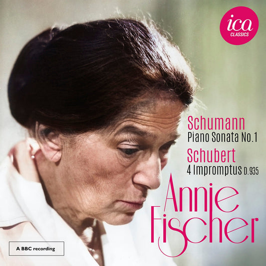 Schumann: Piano Sonata No. 1; Schubert: 4 Impromptus, D. 935  Annie Fischer
