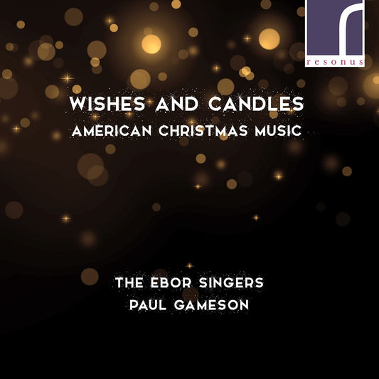Wishes & Candles - American Christmas Music / The Ebor Singers