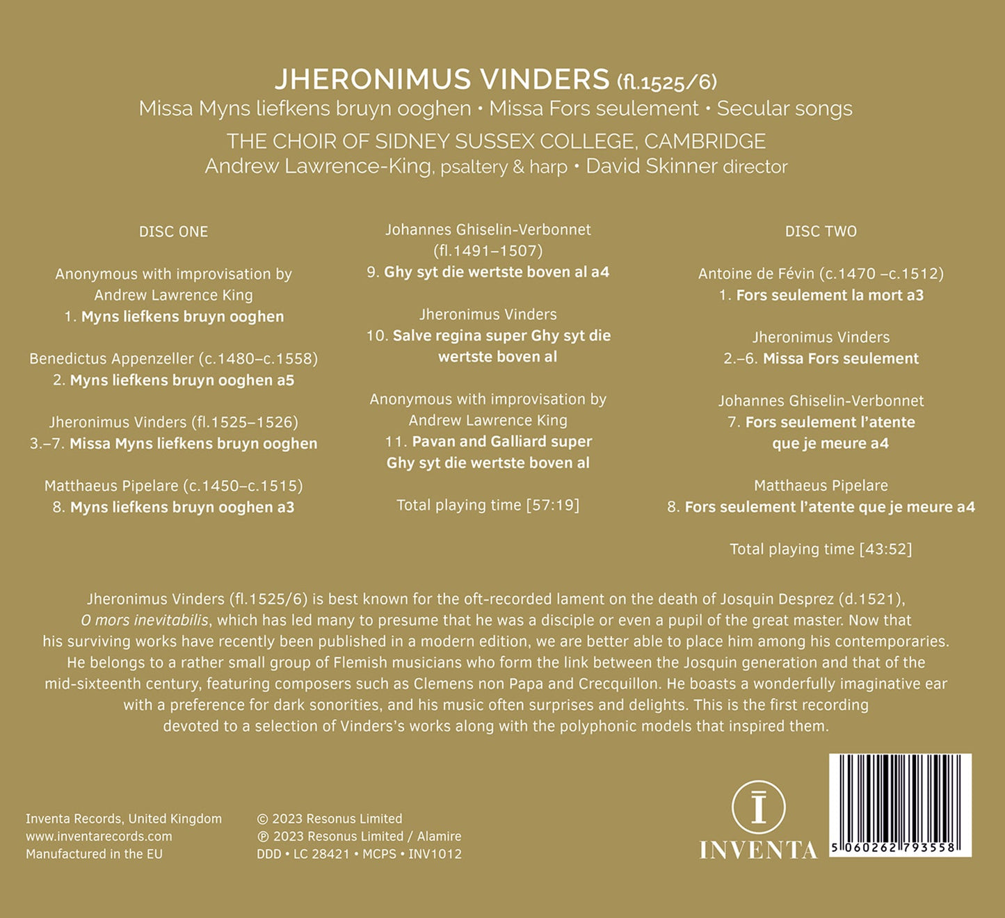 Vinders: Missa Myns liefkens bruyn ooghen; Missa Fors seulem