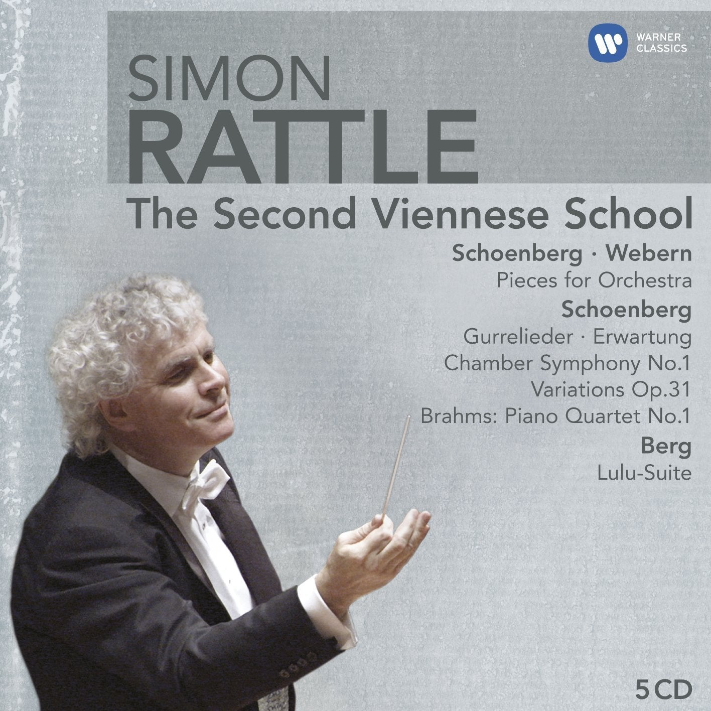 Second Viennese School, The  Rattle, Sir Simon