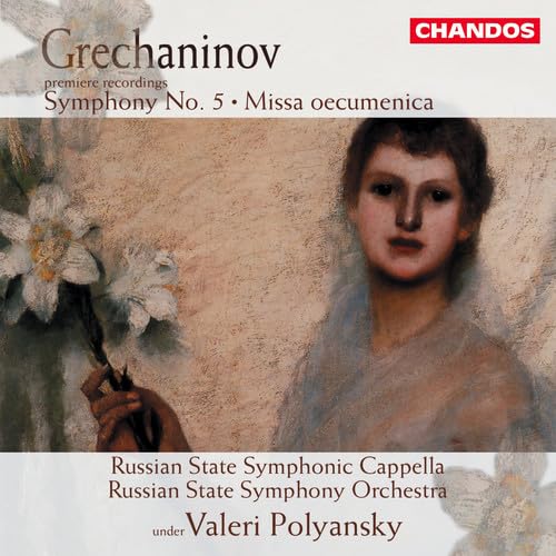 GRECHANINOV: Symphony No. 5 / Missa oecumenica