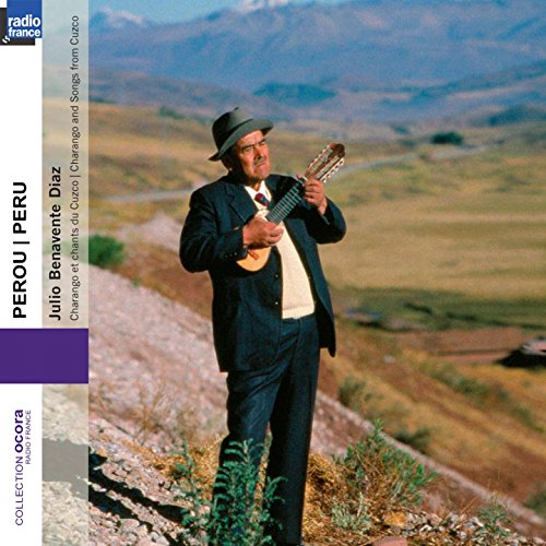 PERU  CHARANGO & CHANTS DU CUZ