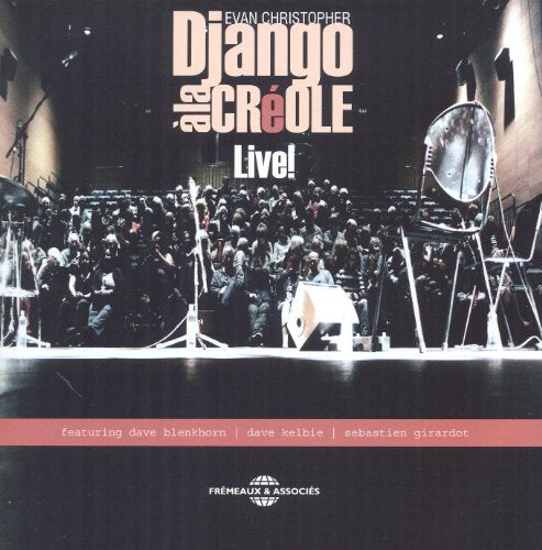 DJANGO A LA CREOLE - LIVE!