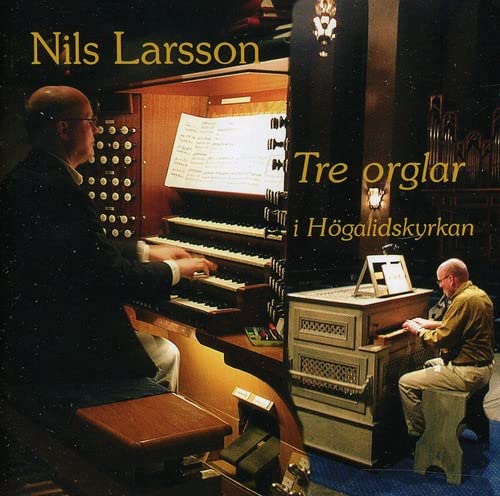 TRE ORGLAR I HÖGALIDSKYRKAN