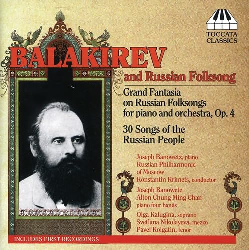 BALAKIREV: 30 Russian Folksongs / Grande fantaisie on Russia