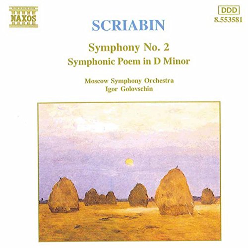 SCRIABIN: Symphony No. 2 / Symphonic Poem in D Minor