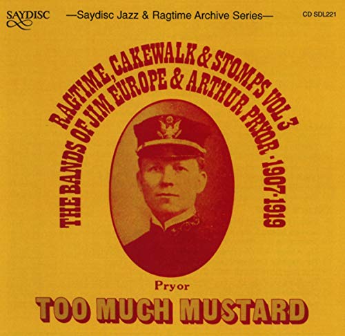 ARTHUR PRYOR BAND: Ragtime, Cakewalk and Stomps, Vol. 3