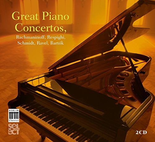 Great Piano Concertos - Rachmaninov, Respighi, Schmidt, Rave