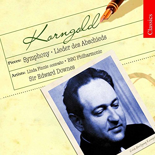 KORNGOLD: Lieder des Abschieds / Symphony in F-Sharp Major