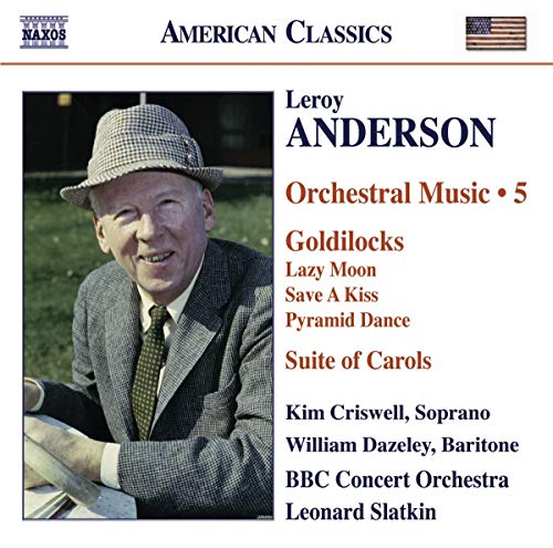 Anderson: Orchestral Music, Vol. 5: Goldilocks - Suite of Ca