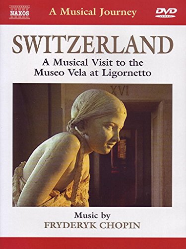A Musical Journey - Switzerland: A Musical Visit to the Muse