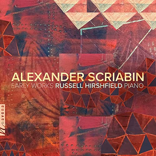 Scriabin, A.: Early Works