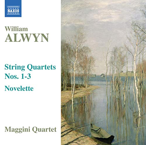 Alwyn: String Quartets Nos. 1-3 - Novelette