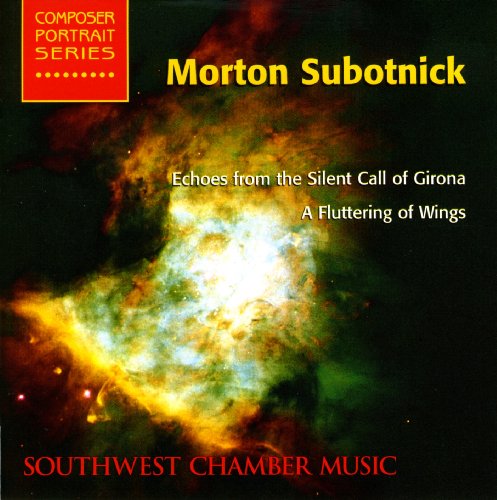 SUBOTNICK, M.: Echoes from the Silent Call of Girona / A Flu