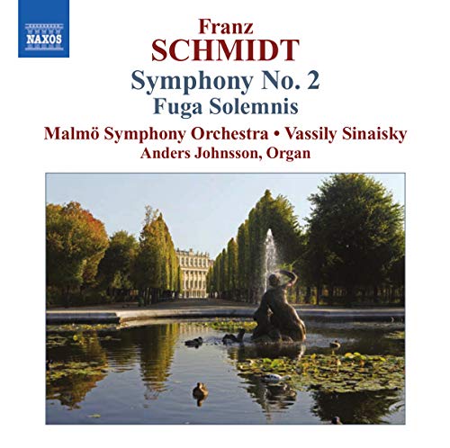 Schmidt, F.: Symphony No. 2 / Fuga Solemnis