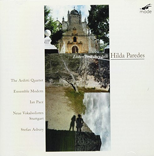 Listen How They Talk: Chamber Music 1998-2001