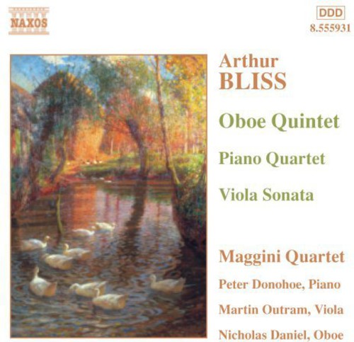 BLISS: Oboe Quintet / Piano Quartet / Viola Sonata