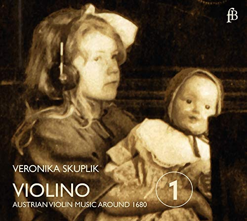 Violino: Austrian Violin Music Around 1680
