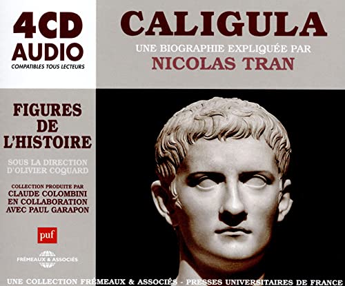 CALIGULA, UNE BIOGRAPHIE