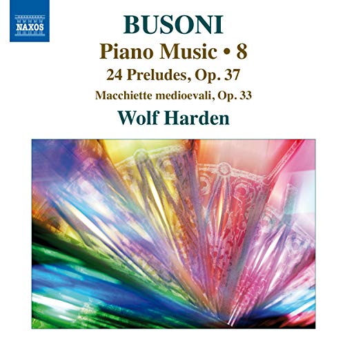 Busoni: Piano Music, Vol. 8