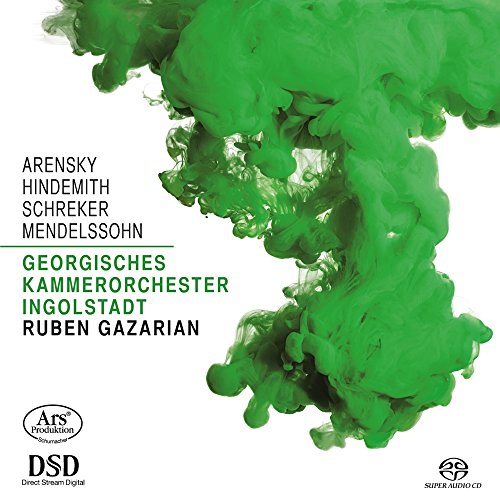 Arensky, Hindemith, Schreker & Mendelssohn: Orchestral Works